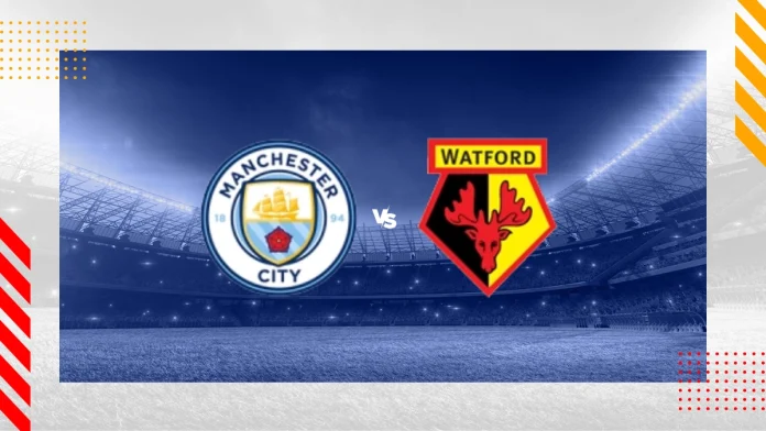 Manchester City vs Watford , jambobet