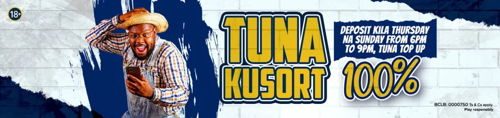 TunaKusort. Deposit kati ya KES. 100 na KES. 1000 upate 100% Bonus