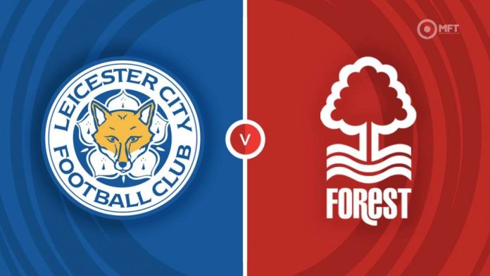 East Midlands derby between Leicester City and Nottingham Forest is set to take center stage on Friday night.